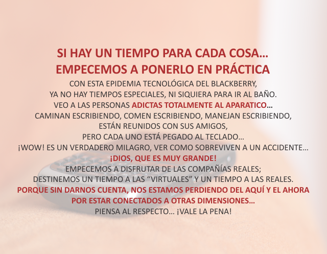 Si hay un tiempo para cada cosa... Empecemos a ponerlo en práctica Noviembre 7 de 2011